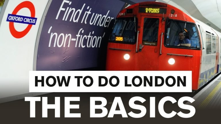 How to do London: The Basics – London Travel Guide